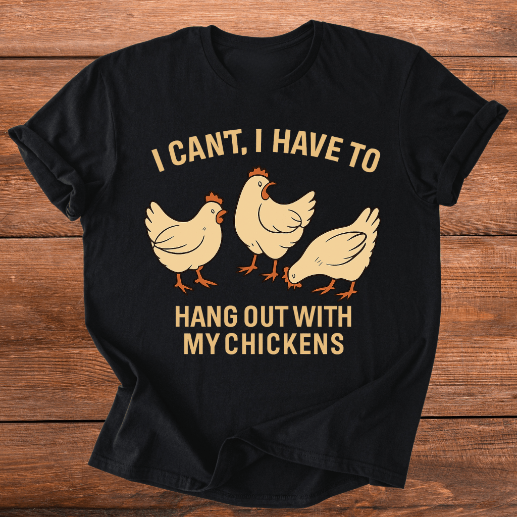 Hang Out With Chickens T-Shirt