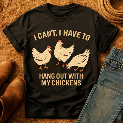 Hang Out With Chickens T-Shirt