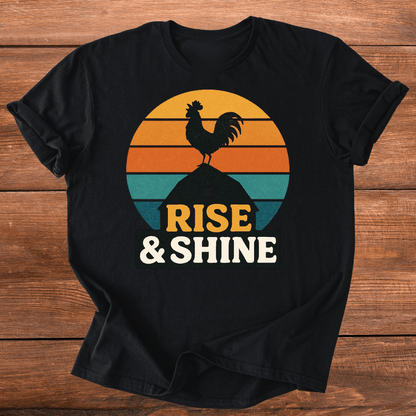 Rise and Shine T-Shirt