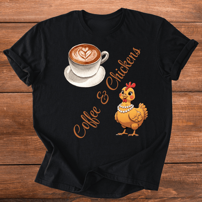 Coffee And Chickens T-Shirt