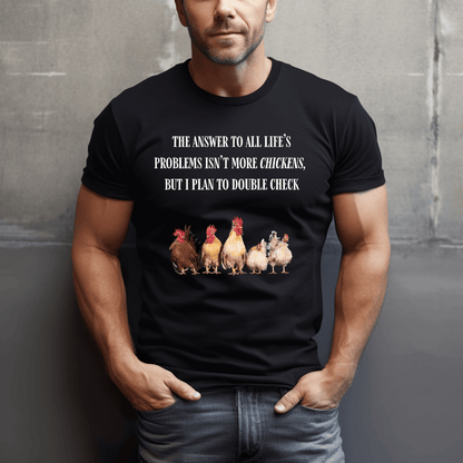 Chickens Solve Problems T-Shirt