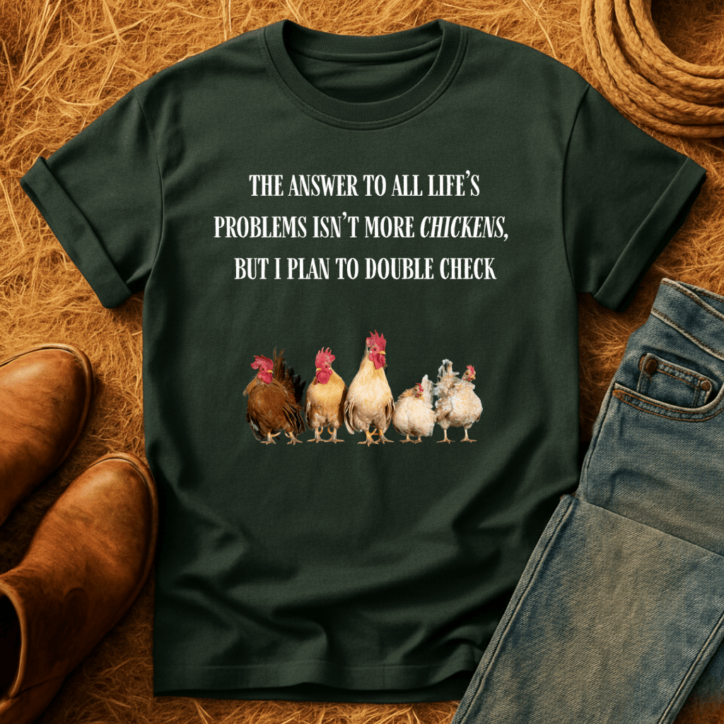 Chickens Solve Problems T-Shirt