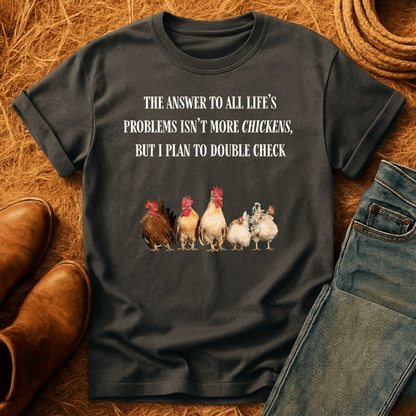 Chickens Solve Problems T-Shirt