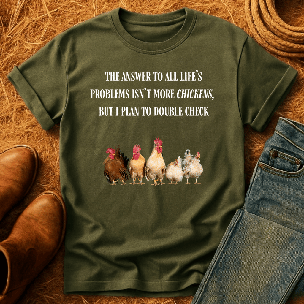 Chickens Solve Problems T-Shirt