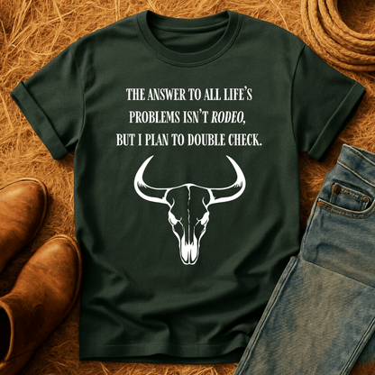 Rodeo Solves Problems T-Shirt
