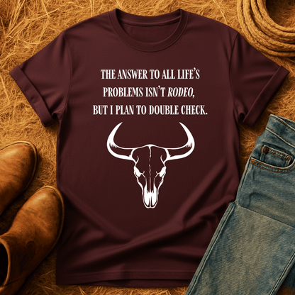 Rodeo Solves Problems T-Shirt