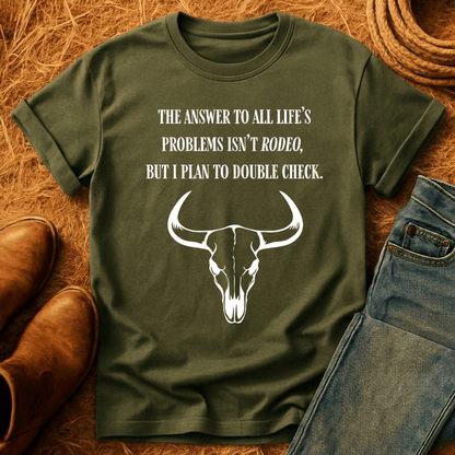 Rodeo Solves Problems T-Shirt