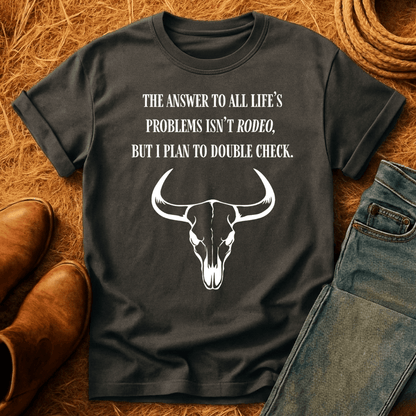 Rodeo Solves Problems T-Shirt