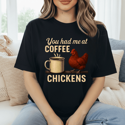 Coffee and Chickens T-Shirt