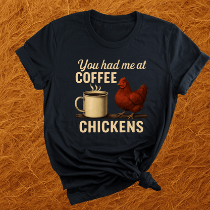 Coffee and Chickens T-Shirt