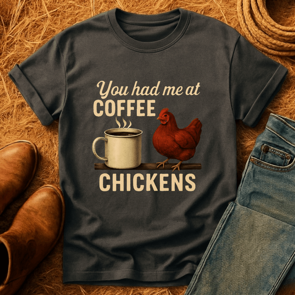 Coffee and Chickens T-Shirt