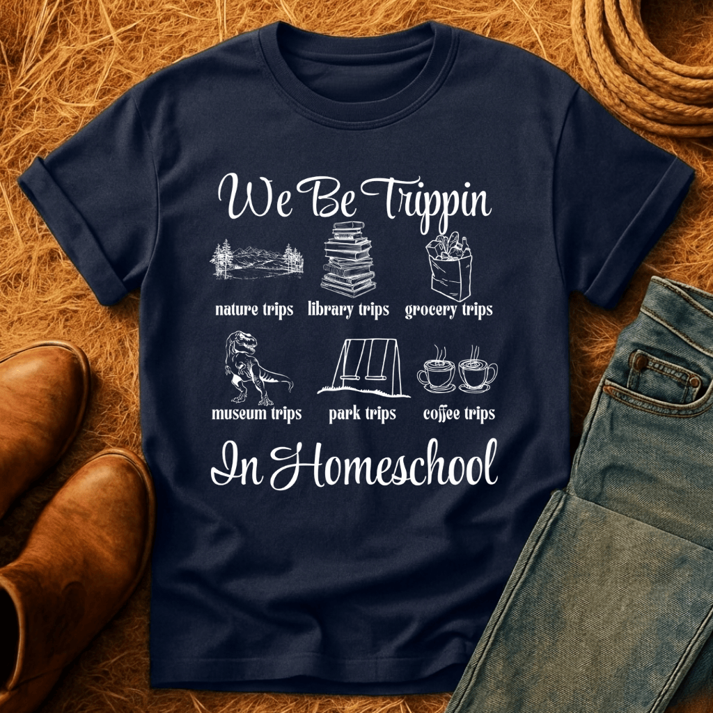 Trippin' In Homeschool T-Shirt