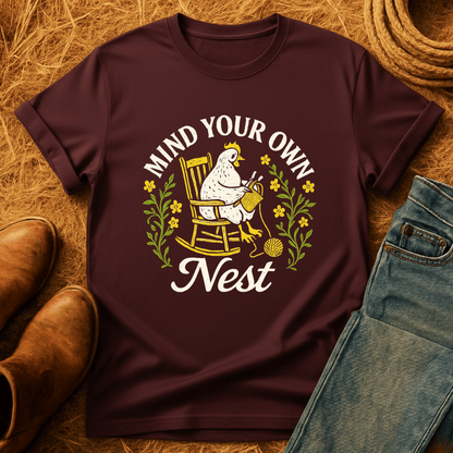 Mind Your Own Nest T-Shirt