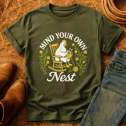 Mind Your Own Nest T-Shirt