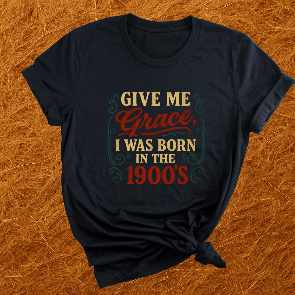 Born In the 1900s T-Shirt