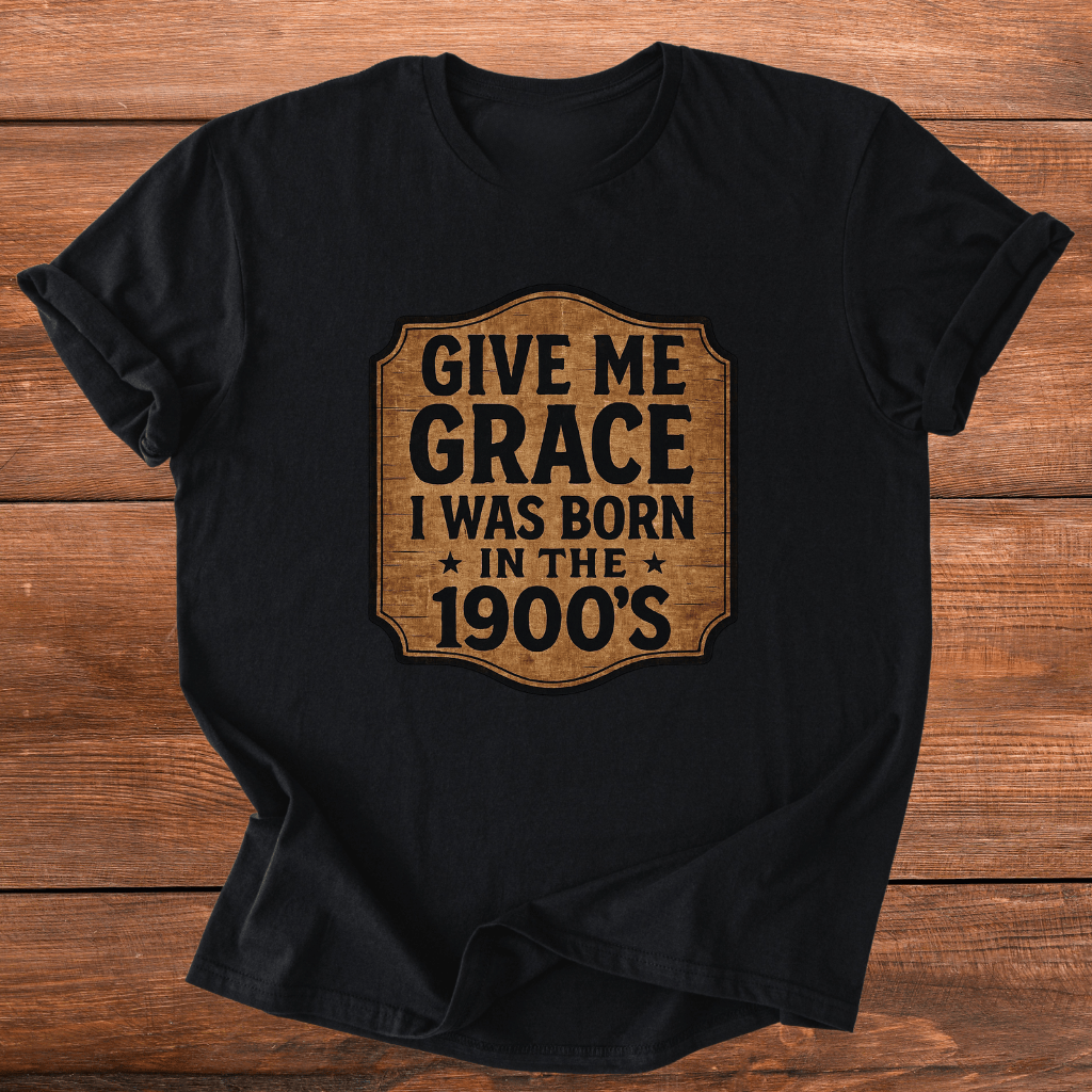 Give Me Grace 1900s T-Shirt