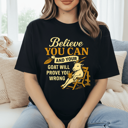 Goat Prove You Wrong T-Shirt