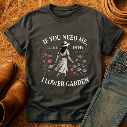 In My Flower Garden T-Shirt