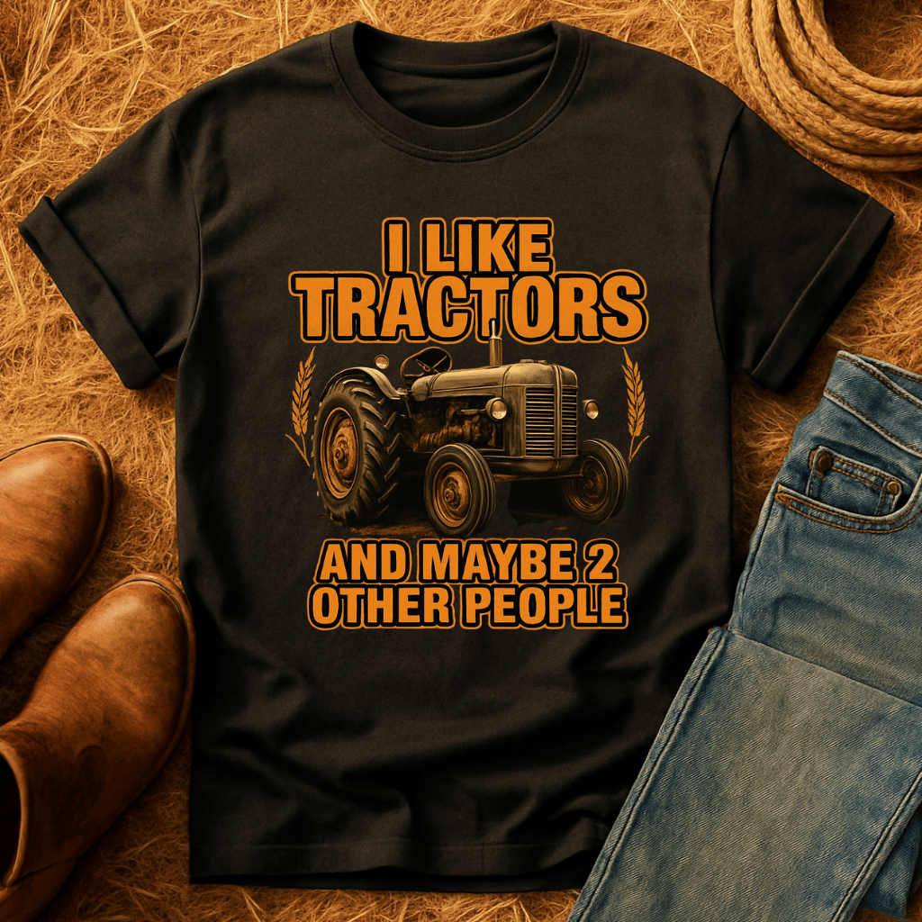 I Like Tractors T-Shirt