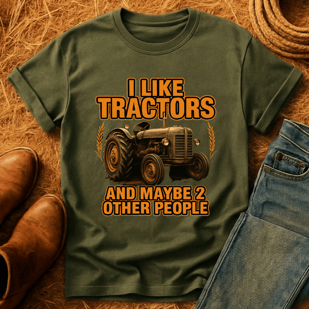 I Like Tractors T-Shirt