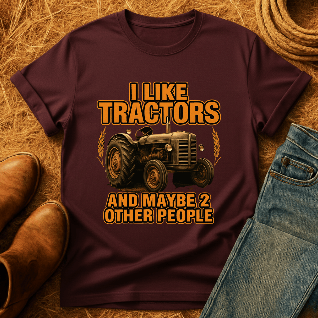 I Like Tractors T-Shirt