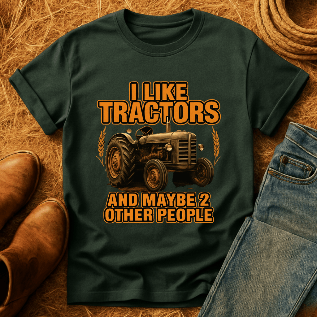 I Like Tractors T-Shirt