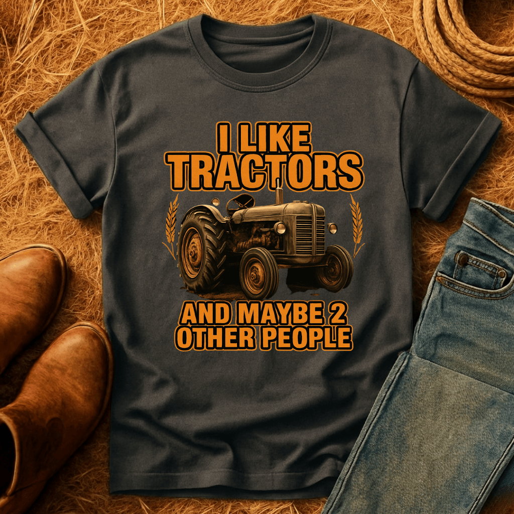 I Like Tractors T-Shirt