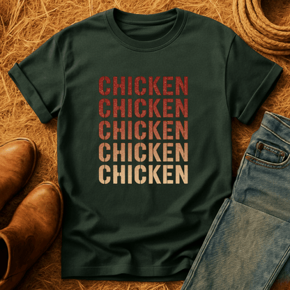 Chicken Chicken Chicken T-Shirt