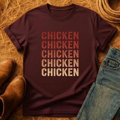 Chicken Chicken Chicken T-Shirt