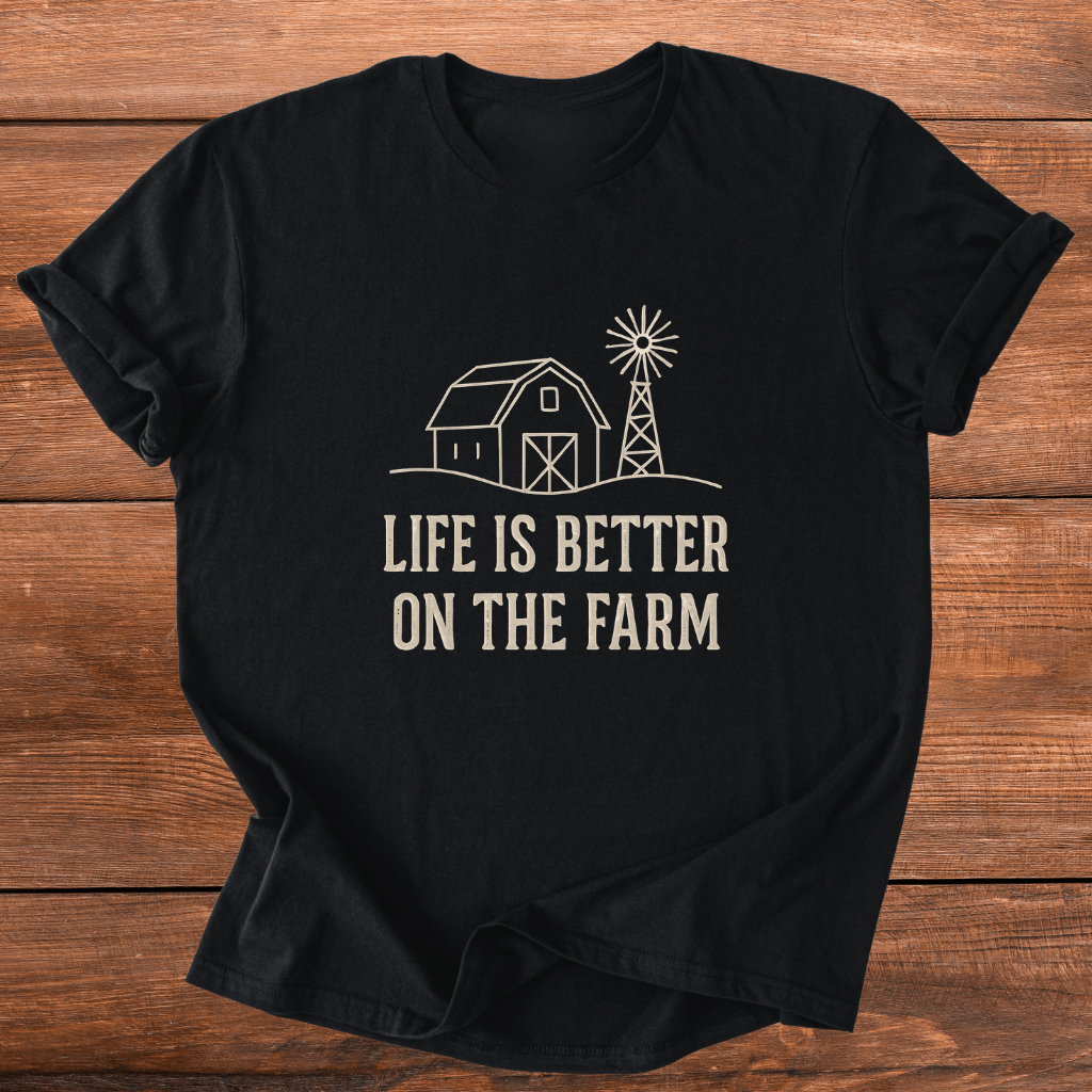 Better on the Farm T-Shirt