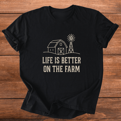 Better on the Farm T-Shirt