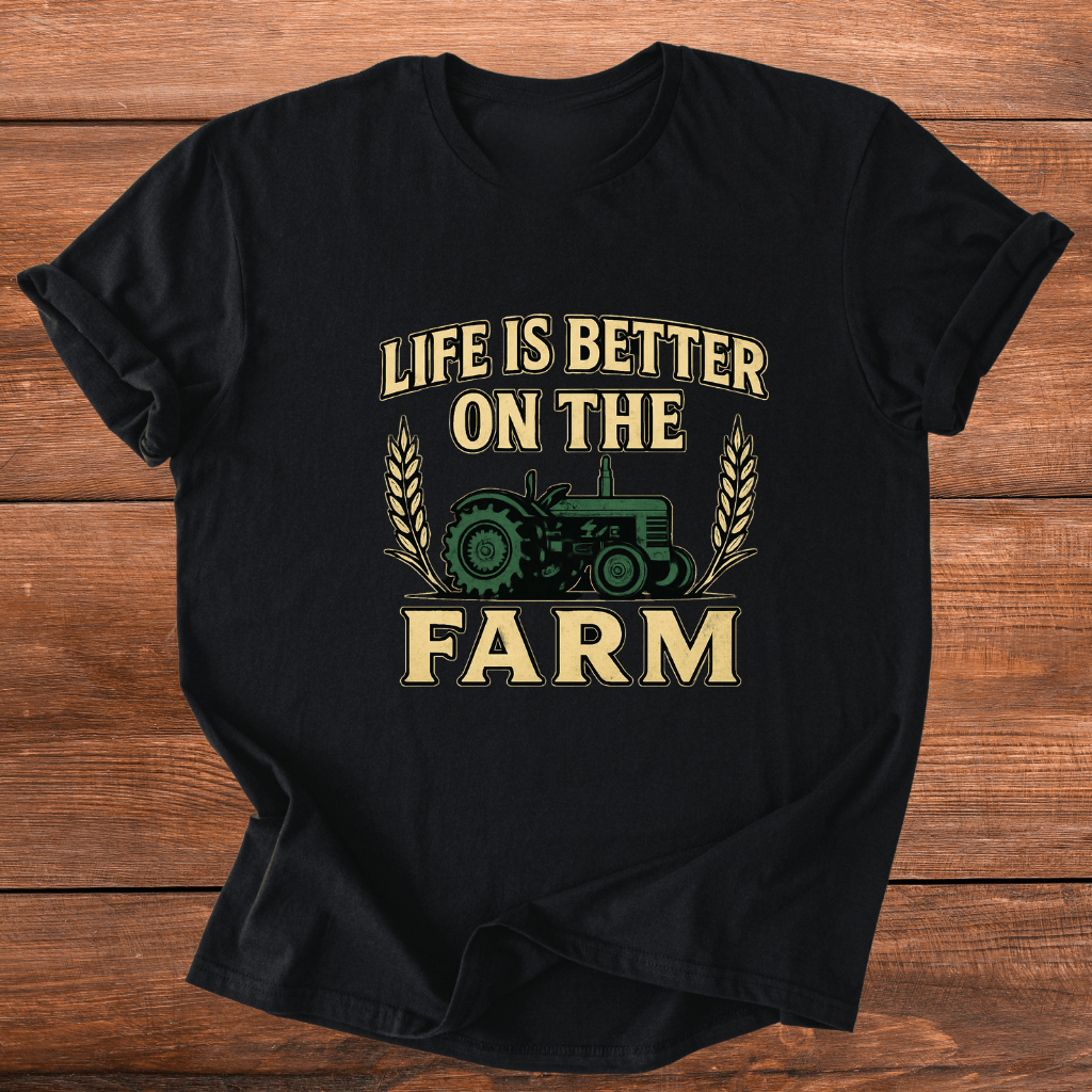 Better on the Farm T-Shirt