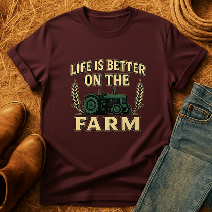 Better on the Farm T-Shirt