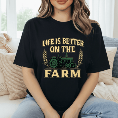 Better on the Farm T-Shirt