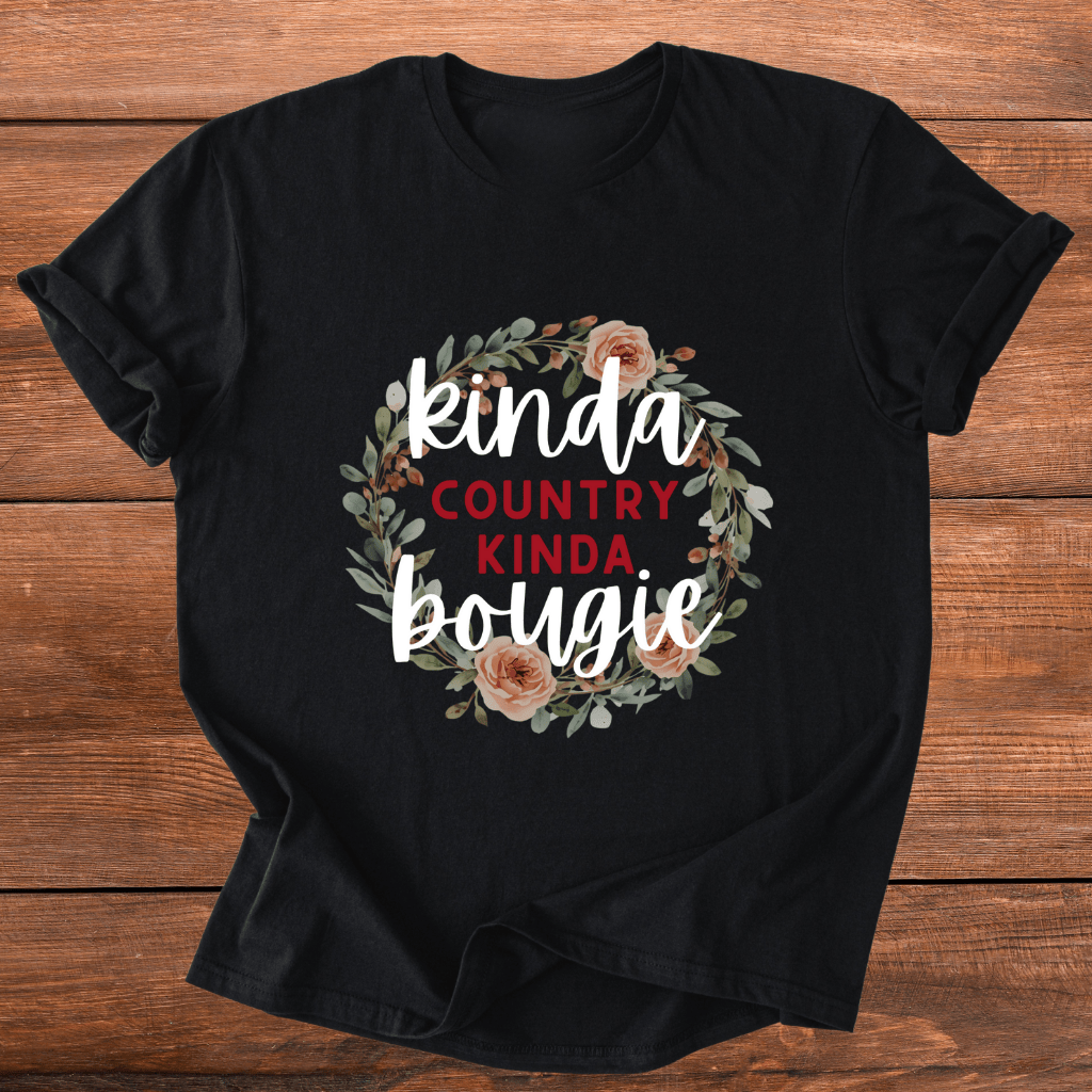 Kinda Country Kinda Bougie T-Shirt