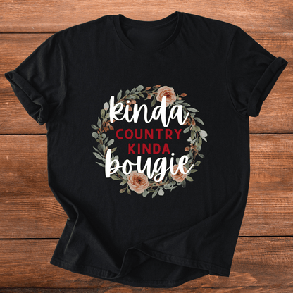 Kinda Country Kinda Bougie T-Shirt