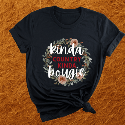 Kinda Country Kinda Bougie T-Shirt