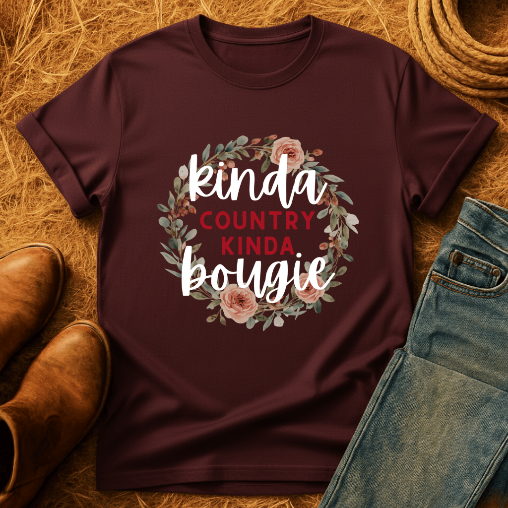 Kinda Country Kinda Bougie T-Shirt