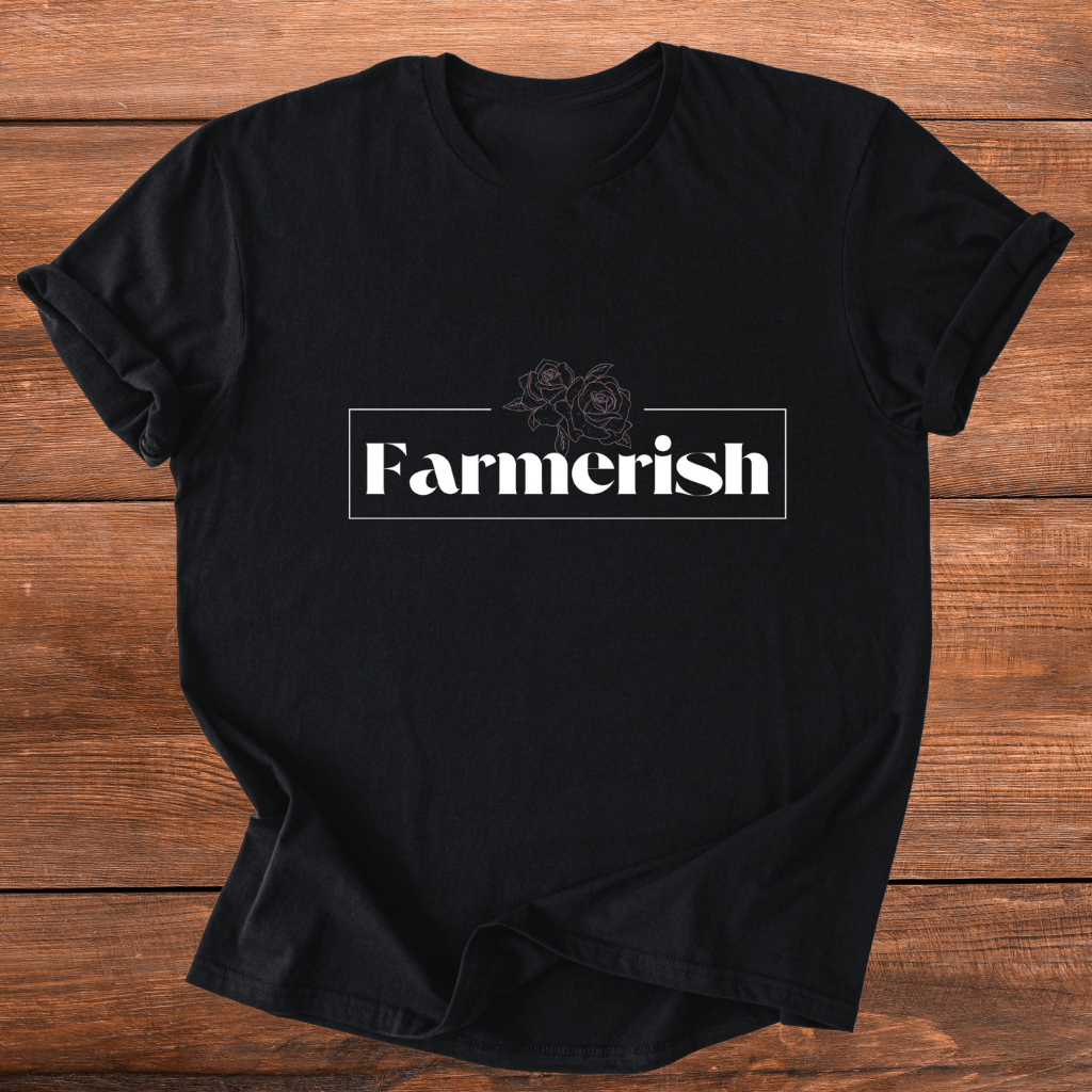 Farmerish T-Shirt