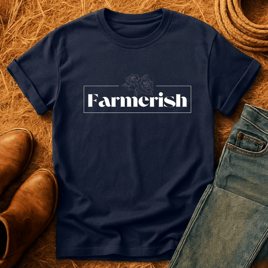 Farmerish T-Shirt