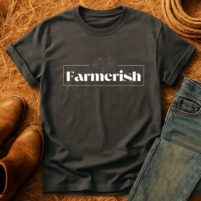 Farmerish T-Shirt