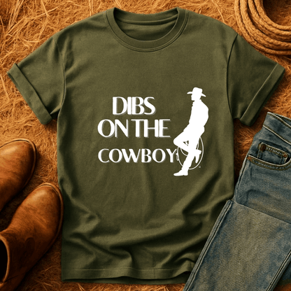 Dibs on the Cowboy T-Shirt