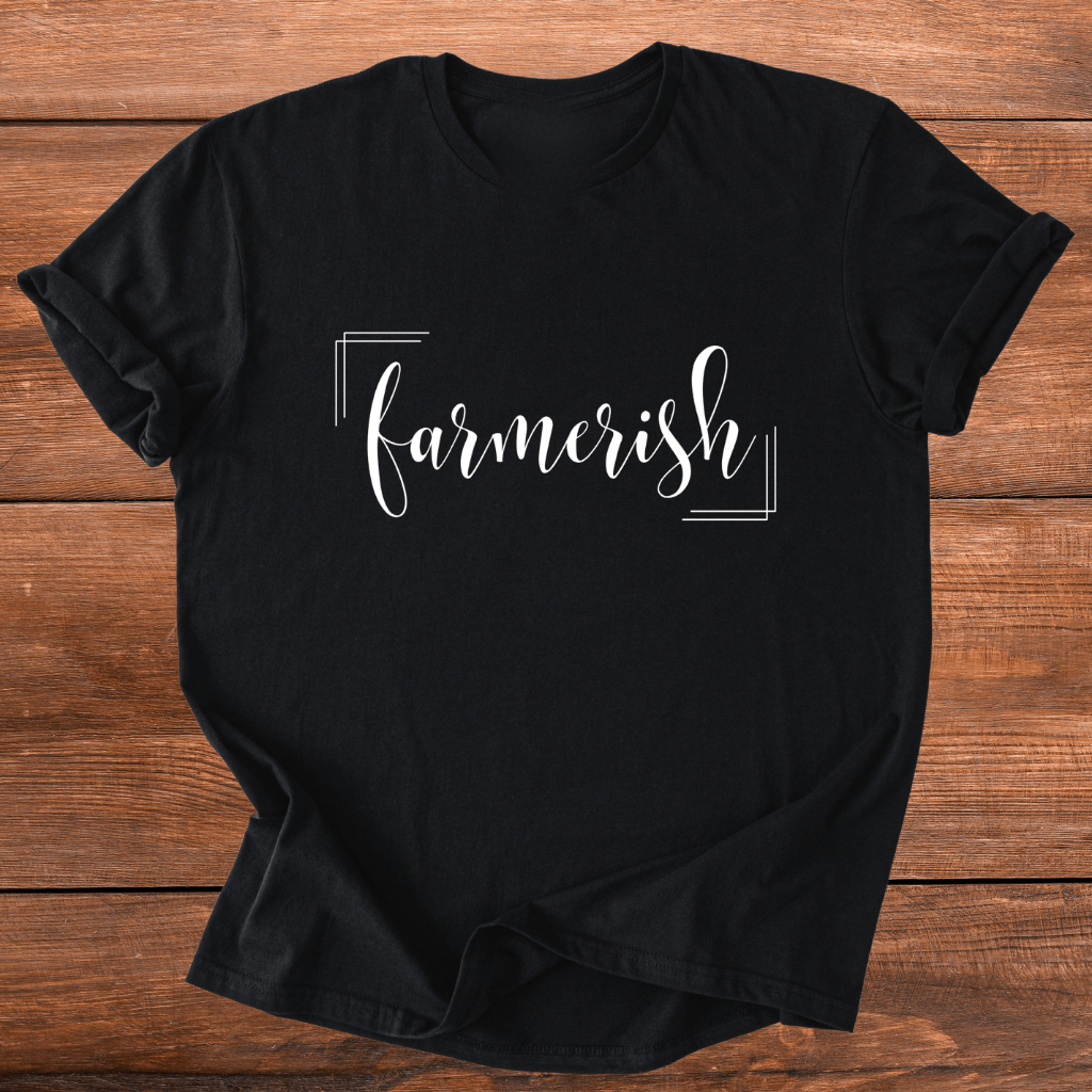 Farmerish T-Shirt