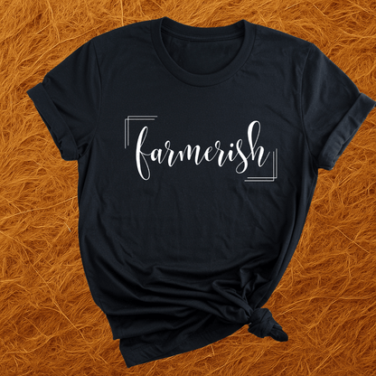 Farmerish T-Shirt