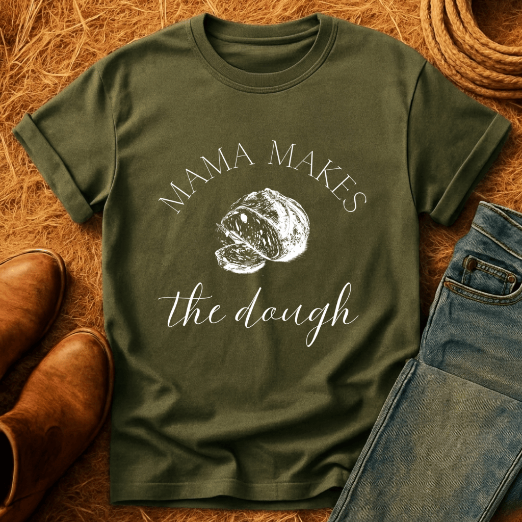 Mama Makes The Dough T-Shirt