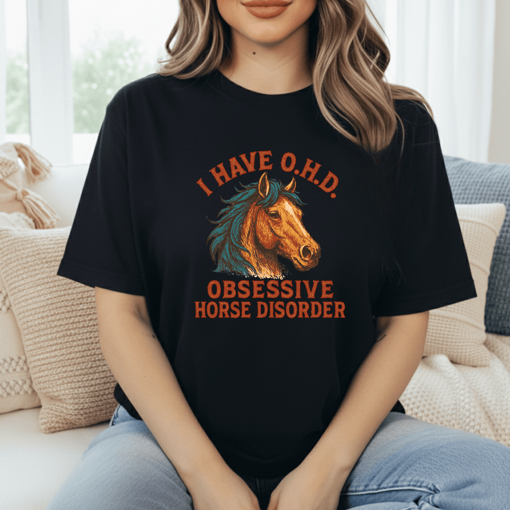 Obsessive Horse Disorder T-Shirt