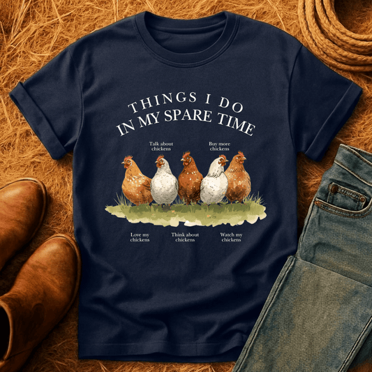 Things I Do Chickens T-Shirt