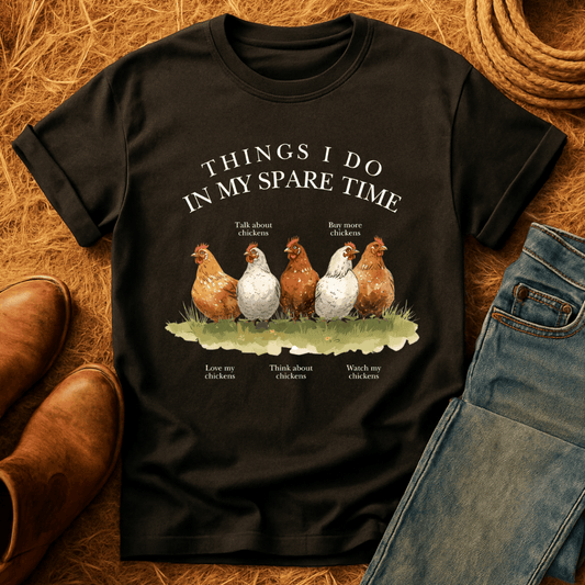 Things I Do Chickens T-Shirt