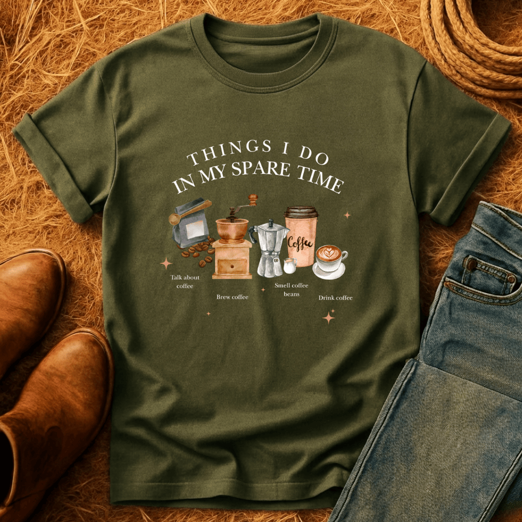 Coffee In Spare Time T-Shirt