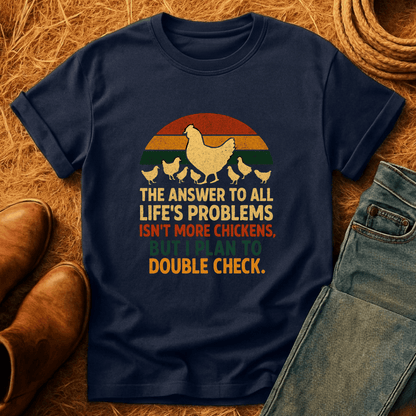 Chickens Solve Problems T-Shirt